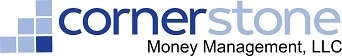 Cornerstone Money Management, LLC